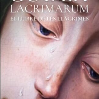 CODEX LACRIMARUM El llibre de les llàgrimes