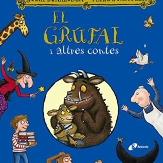 El grúfal i altres contes (Catalá - A PARTIR DE 3 ANYS - PERSONATGES - En grúfal)