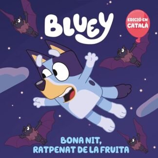 Bluey. Un conte - Bona nit, ratpenat de la fruita (edició en català) (Contes infantils)