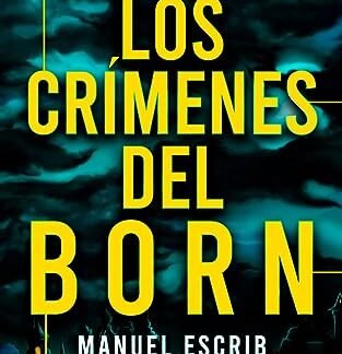 Los crímenes del Born: Thriller histórico (La ciudad de los secretos nº 1)
