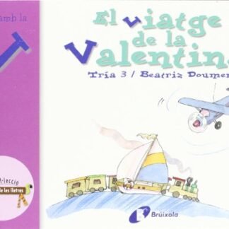 El viatge de la Valentina (v): Juga amb la v (Catalá - A PARTIR DE 3 ANYS - LLIBRES DIDÀCTICS - Zoo de les lletres)