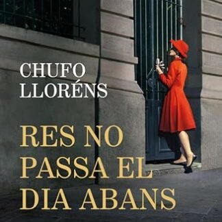 Res no passa el dia abans (Catalan Edition)
