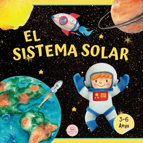 El Sistema Solar Per A Nens: Aprèn els noms dels planetes│Llibre Infantil Educatiu (Llibres Infantils en Català)