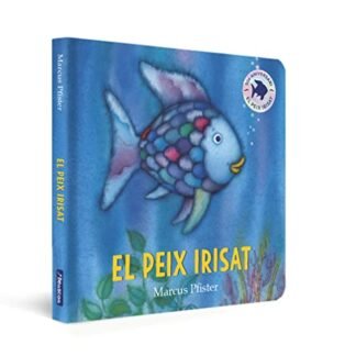 El peix Irisat. Llibre de cartró - El peix irisat (Mans petitones) Catalán
