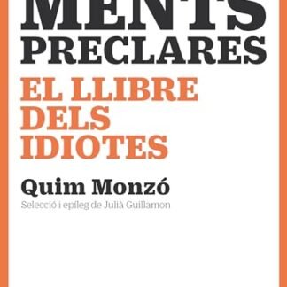 Ments preclares. El llibre dels idiotes (Catalan Edition)