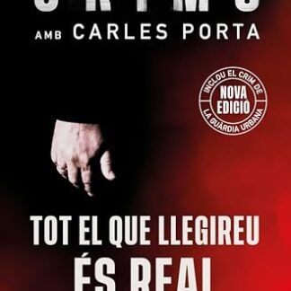 Crims 1 - Tot el que llegireu és real (nova edició que inclou El crim de la Guàrdia Urbana) (Catalan Edition)