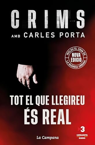 Crims 1 - Tot el que llegireu és real (nova edició que inclou El crim de la Guàrdia Urbana) (Catalan Edition)