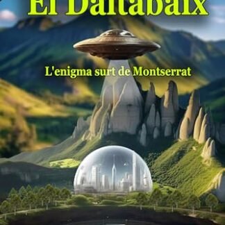 El daltabaix: L'enigma surt de Montserrat (Catalan Edition)