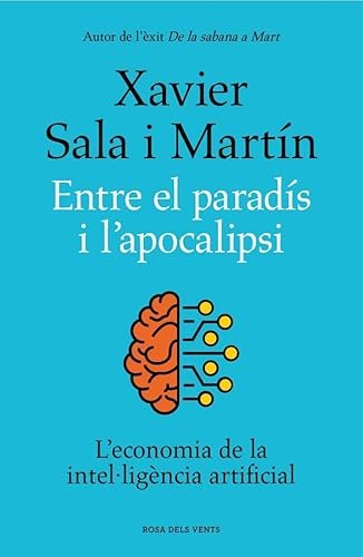 Entre el paradís i l'apocalipsi: L'economia de la intel·ligència artificial (Divulgació)