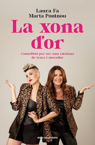 La xona d'or: Consellets per ser una catalana de traca i mocador (Catalan Edition)