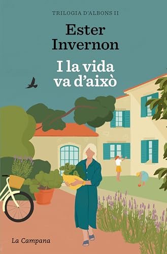 I la vida va d'això (Trilogia d'Albons 2) (Catalan Edition)