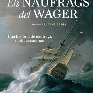 Els nàufrags del Wager (Catalan Edition)