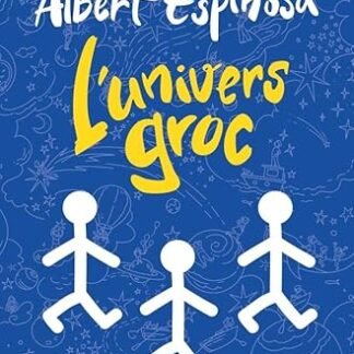 L'univers groc (Albert Espinosa)
