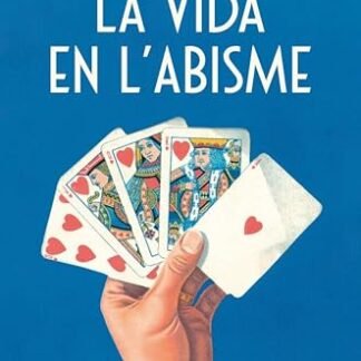 La vida en l'abisme (BIBLIOTECA FERRAN TORRENT) (Catalan Edition)