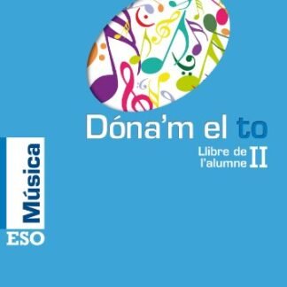 Dóna'm el to II llibre de l'alumne (català) (Dando la Nota) - 9788420555997
