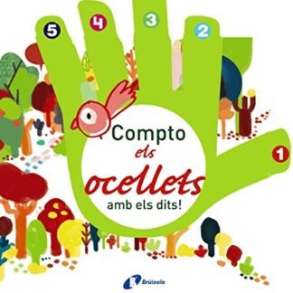 Compto els ocellets amb els dits! (Catalá - A Partir De 0 Anys - Projecte De 0 A 3 Anys - Llibres Lògics)