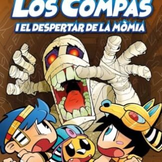 Los Compas 9. Los Compas i el despertar de la mòmia (Lectors avançats) Idioma del libro: catalán