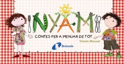 NYAM: Llibres per a menjar de tot (Catalá - A PARTIR DE 3 ANYS - LLIBRES DIDÀCTICS - Nyam)
