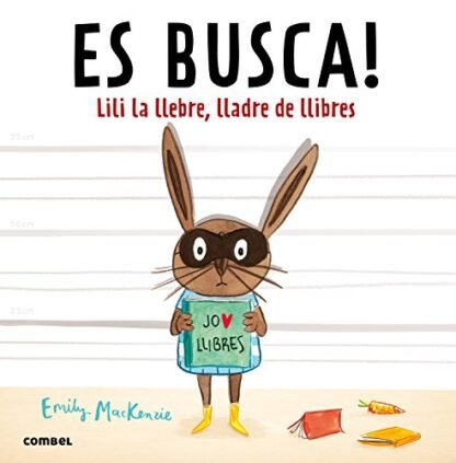 Es busca! Lili la llebre, lladre de llibres (CATALAN)