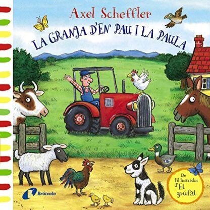 La granja d'en Pau i la Paula (Catalá - A PARTIR DE 0 ANYS - MANIPULATIUS (LLIBRES PER TOCAR I JUGAR), POP-UPS - Altres llibres)