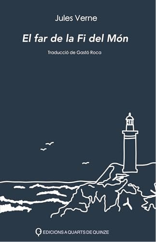 El far de la Fi del Món (Catalan Edition)
