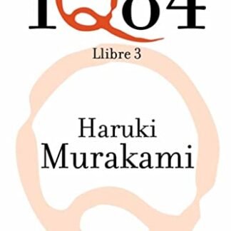 1Q84 Llibre 3 (EMPURIES NARRATIVA Book 395) (Catalan Edition)