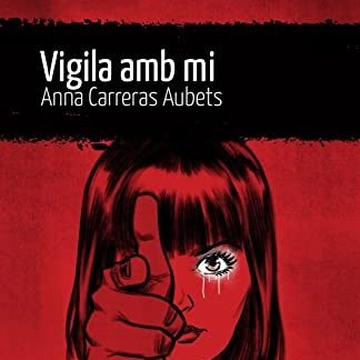 Vigila amb mi (Catalan Edition)