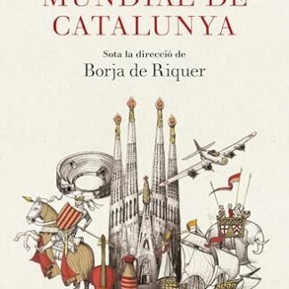 Història mundial de Catalunya (Llibres a l'Abast) (Catalan Edition)