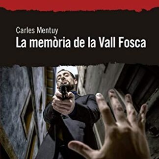 La memòria de la Vall Fosca (Catalan Edition)