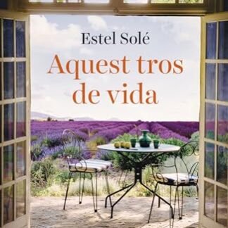 Aquest tros de vida: Premi Ramon Llull 2025 (Clàssica)