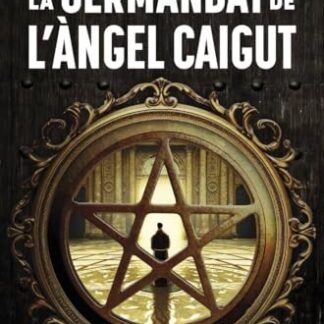 La Germandat de l'Àngel Caigut: Premi Josep Pla 2024 (Narrativa)