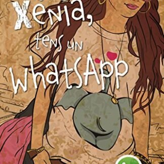 Xènia, tens un WhatsApp (Llibres infantils i juvenils - Diversos) (Catalan Edition)