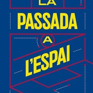 La passada a l'espai: Memòries parcials (L'ANCORA) (Catalan Edition)