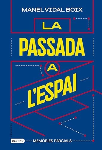 La passada a l'espai: Memòries parcials (L'ANCORA) (Catalan Edition)