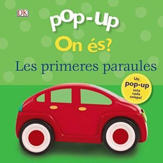 Pop-up On és? Les primeres paraules (Catalá - A PARTIR DE 0 ANYS - MANIPULATIUS (LLIBRES PER TOCAR I JUGAR), POP-UPS - Pop-up On és?)