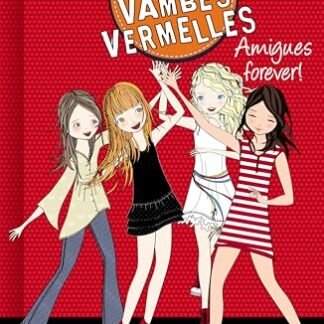 El Club de les Vambes Vermelles 2 - Amigues forever! (Catalan Edition)