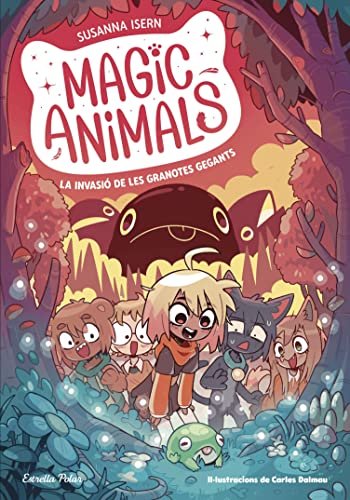 Magic animals 2. La invasió de les granotes gegants (Primers lectors) (Catalan Edition)