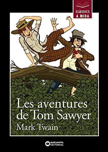 Les aventures de Tom Sawyer (Llibres infantils i juvenils - Clàssics a mida) (Catalan Edition)