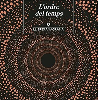 L'ordre del temps (LLIBRES ANAGRAMA Book 50) (Catalan Edition)