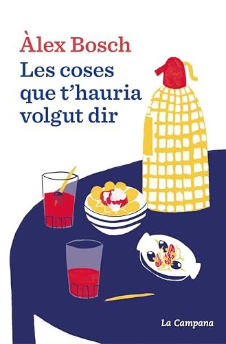 Les coses que t'hauria volgut dir (Catalan Edition)