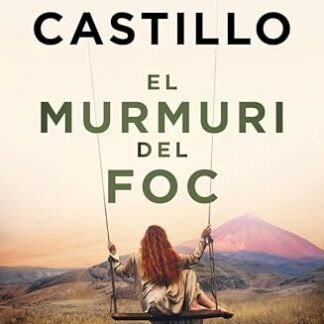 El murmuri del foc (Catalan Edition)