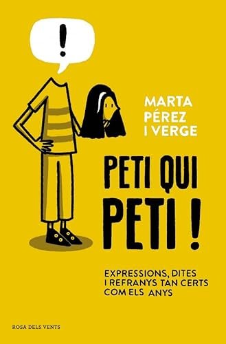 Peti qui peti!: Expressions, dites i refranys tan certs com els anys (Divulgació)