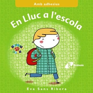 En Lluc a l'escola (Catalá - A Partir De 0 Anys - Projecte De 0 A 3 Anys - Llibres Manipulatius)