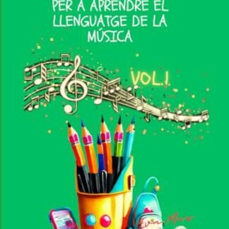 LLIBRE D'ACOLORIR: PER A APRENDRE EL LLENGUATGE DE LA MÚSICA (Llibres en català)