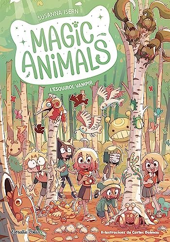Magic Animals 3. L'esquirol vampir (Primers lectors) (Catalan Edition)